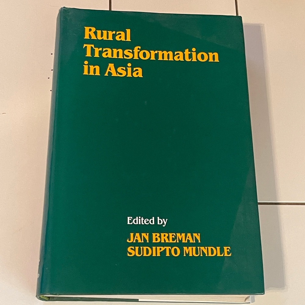 Rural Transformation in Asia Jan Breman Sudipto Mundle Oxford University 1991 HB
